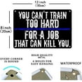 thumbnail image 2 of You Can’t Train Too Hard for a Job That Can Kill You Sign Metal Tin Sign, Thin Blue Line Poster for Home Office Bedroom Bars Pub Man Cave Wall Decor Plaque Sign 12x8 Inch, 2 of 4
