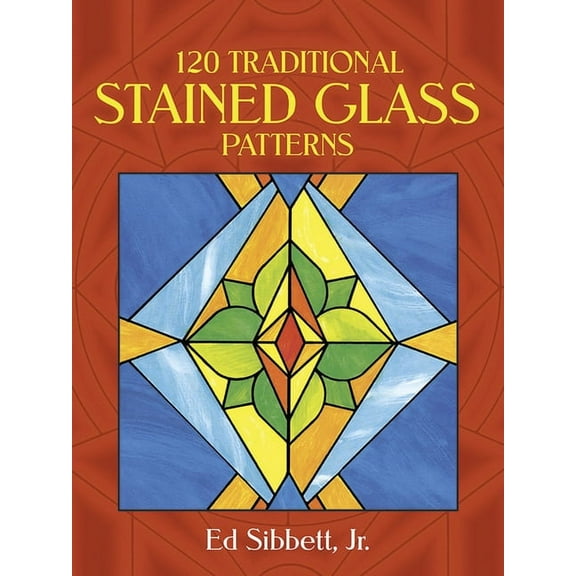 Dover Crafts: Stained Glass: 120 Traditional Stained Glass Patterns (Paperback)