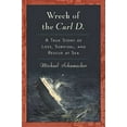 thumbnail image 1 of Pre-Owned Wreck of the Carl D.: A True Story of Loss, Survival, and Rescue at Sea (Hardcover) 159691484X 9781596914841, 1 of 1