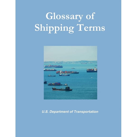 Glossary of Shipping Terms (Paperback)
