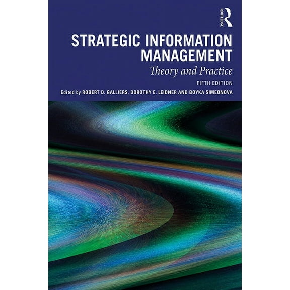 Strategic Information Management: Theory and Practice, (Paperback)