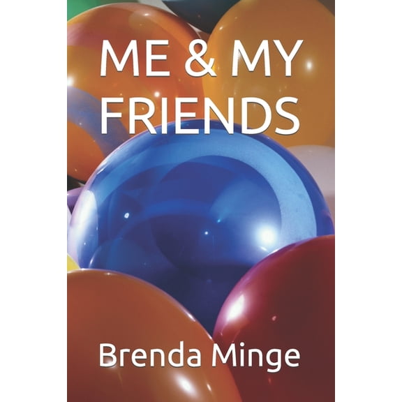 Me & My Friends, (Paperback)