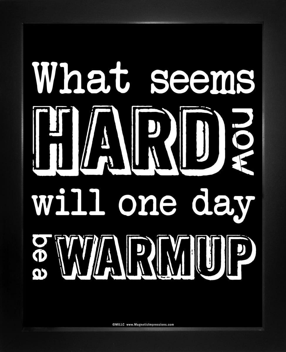 Framed Motivational What Seems Hard Now Quote 8 x 10 Sport Poster Print