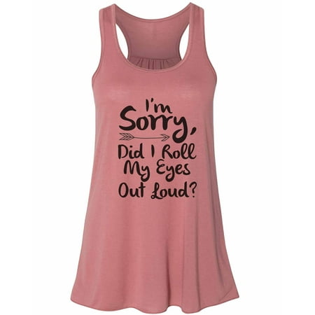 Womena S Soft Bella I M Sorry Did I Roll My Eyes Out Loud Funny Workout Top Large Mauve Womena S Soft Bella I M Sorry Did I Roll My Eyes Out Loud Funny Workout Top Large Mauve