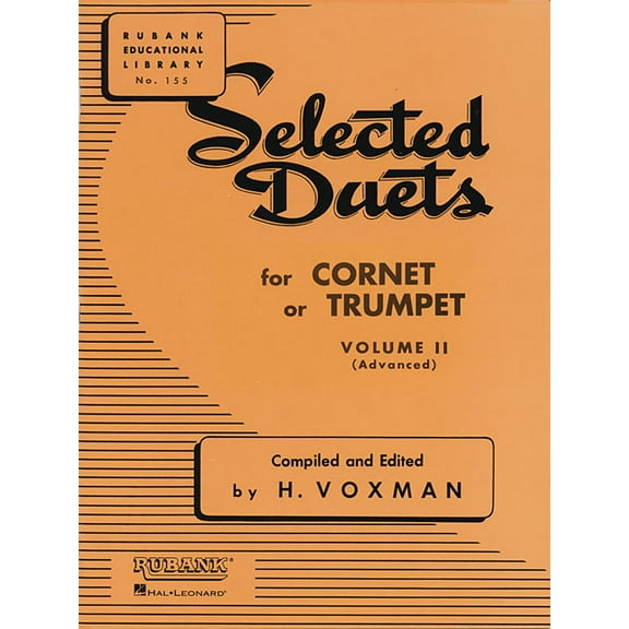 Rubank Educational Library Selected Duets for Cornet or Trumpet, Volume II Advanced, Book 155, (Paperback)