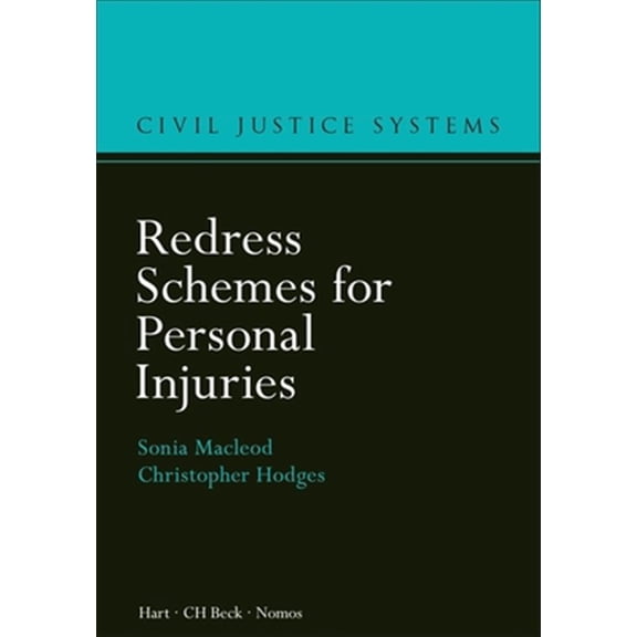 Pre-Owned Civil Justice Systems: Redress Schemes for Personal Injuries (Hardcover)