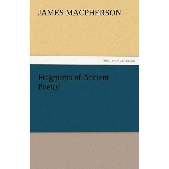 Fragments of Ancient Poetry (Paperback)
