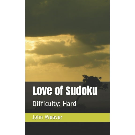 Love of Sudoku: Difficulty: Hard, (Paperback)