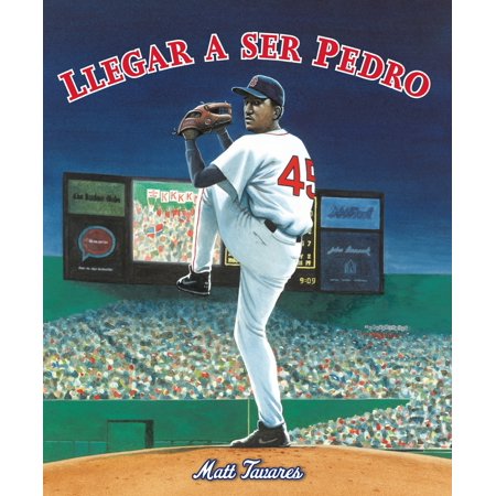 Pre-Owned Llegar a Ser Pedro : CÃ³mo Los Hermanos MartÃnez Llegaron Hasta Las Grandes Ligas Desde un PequeÃ±o Pueblo en RepÃºblica Dominicana (Paperback) 9780763679804