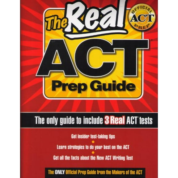 Pre-Owned The Real ACT Prep Guide (The only guide to include 3 Real ACT tests) (Paperback) 0768919754 9780768919752