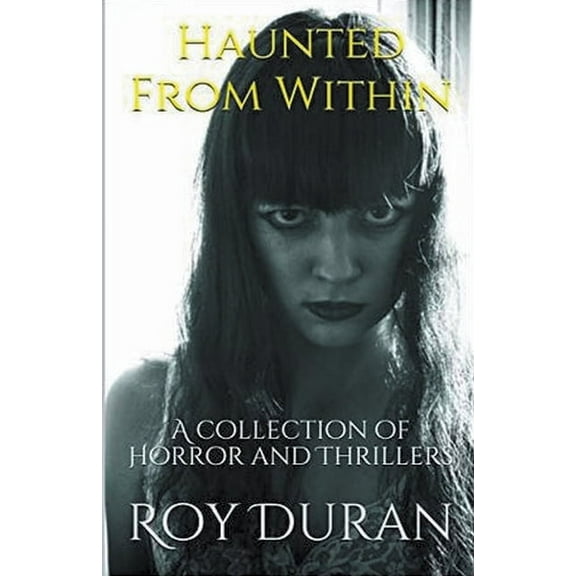 Haunted From Within, (Paperback)