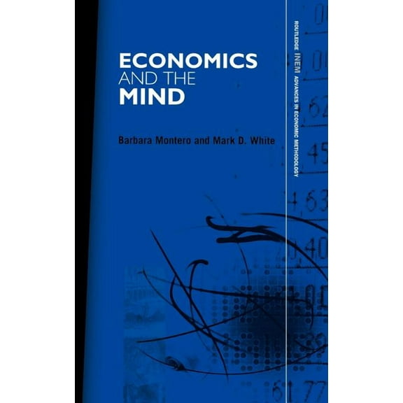 Routledge INEM Advances in Economic Meth Economics and the Mind, (Hardcover)