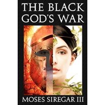The Black God's War: [a Stand-Alone Novel] (Splendor and Ruin, Book I) (Paperback) by Moses Siregar III