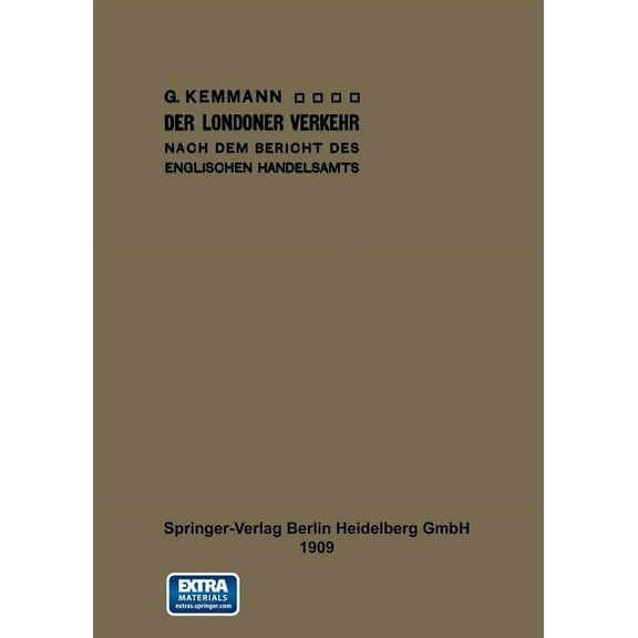 Der Londoner Verkehr Nach Dem Bericht Des Englischen Handelsamts, (Paperback)