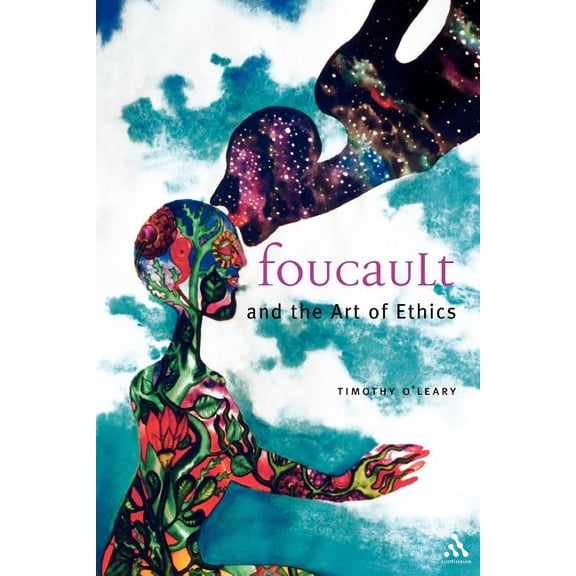 Continuum Studies in Ethics Foucault and the Art of Ethics, (Paperback)