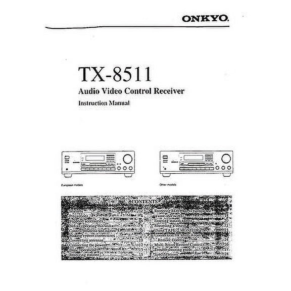 Instruction Manual ONLY for Onkyo Integra TX-8511 Receiver Owners Instruction Manual REPRINT