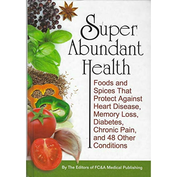 Pre-Owned Super Abundant Health (Hardcover) 1935574191 9781935574194