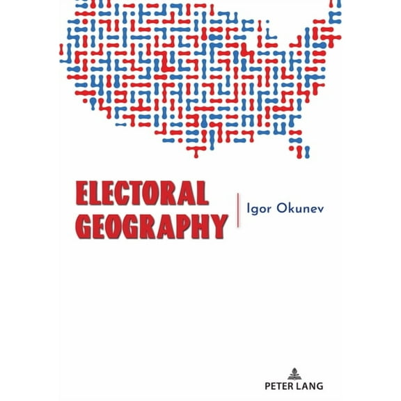 Electoral Geography, (Paperback)