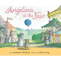 Angelina Ballerina Angelina at the Fair, (Hardcover)