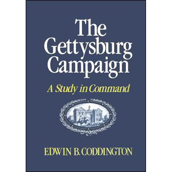 Pre-Owned The Gettysburg Campaign: A Study in Command (Paperback) 0684845695 9780684845692