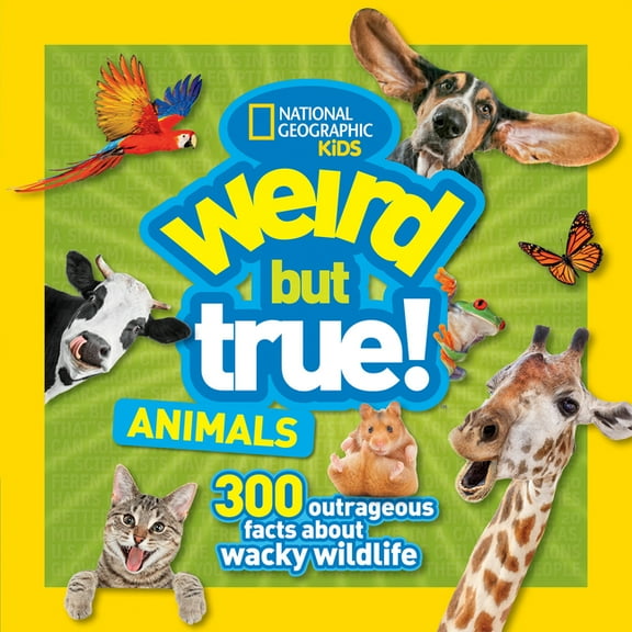 Weird But True! Weird But True! Animals: 300 Outrageous Facts about Wacky Wildlife, (Paperback)
