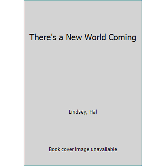 Pre-Owned There's a New World Coming (Unknown) 0553245554 9780553245554