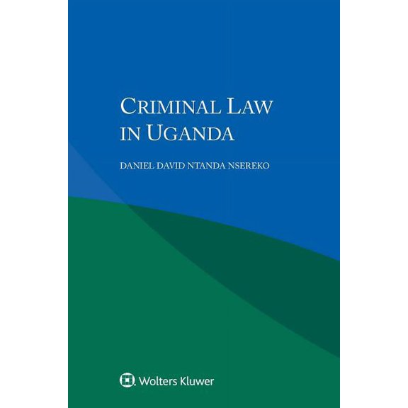 Criminal Law in Uganda, (Paperback)
