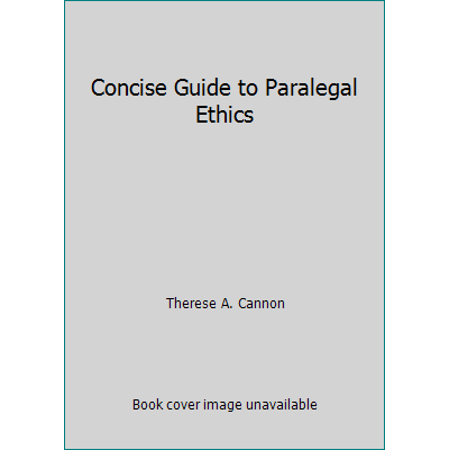Concise Guide to Paralegal Ethics [Paperback - Used]