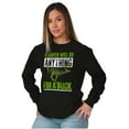 thumbnail image 4 of Hunters Do Anything for a Buck Pun Long Sleeve TShirt Men Women Brisco Brands M, 4 of 6