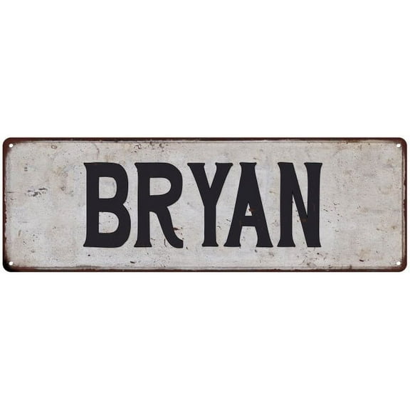 BRYAN Vintage Look Gift Rustic Chic Metal Sign 6x18 206180036265