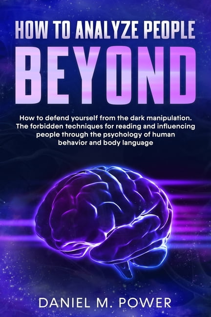 Understanding Human Behavior In 2019 : The Complete Guide To Mastering ...