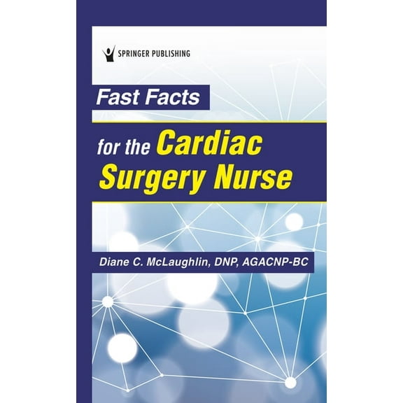 Fast Facts Fast Facts for the Cardiac Surgery Nurse, (Paperback)