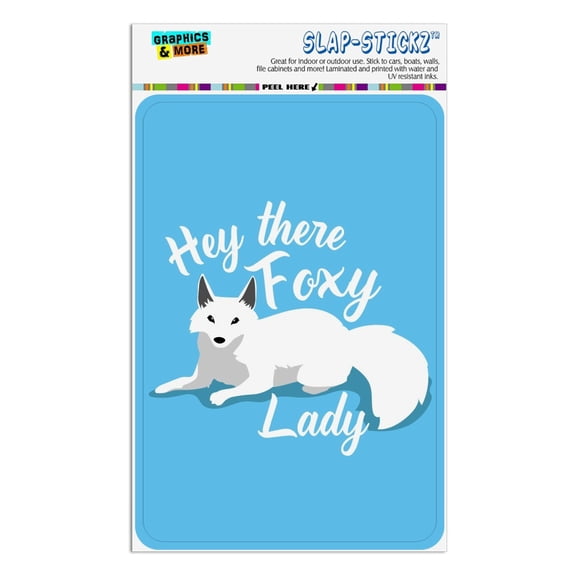 Hey There Foxy Lady White Fox Home Business Office Sign