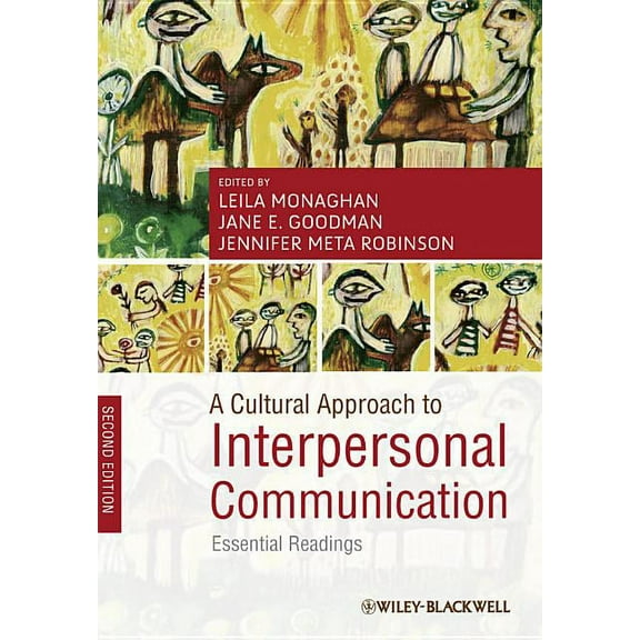 A Cultural Approach to Interpersonal Communication: Essential Readings, (Paperback)