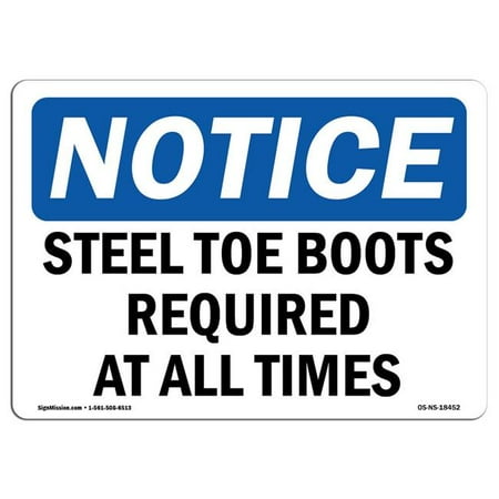 

SignMission OS-NS-A-1014-L-18452 10 x 14 in. OSHA Notice Sign - Steel Toe Boots Required At All Times