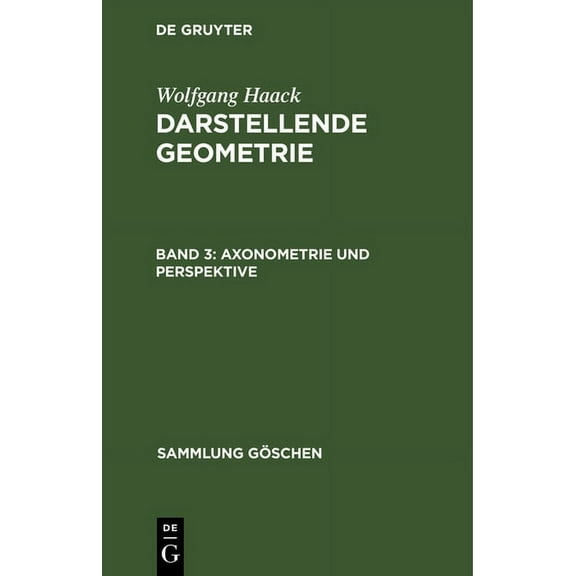 Sammlung Göschen: Axonometrie und Perspektive (Hardcover)