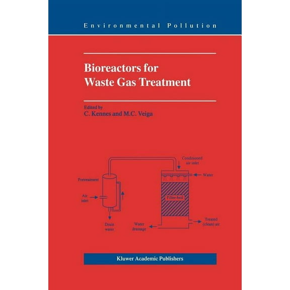 Environmental Pollution Bioreactors for Waste Gas Treatment, Book 4, (Paperback)