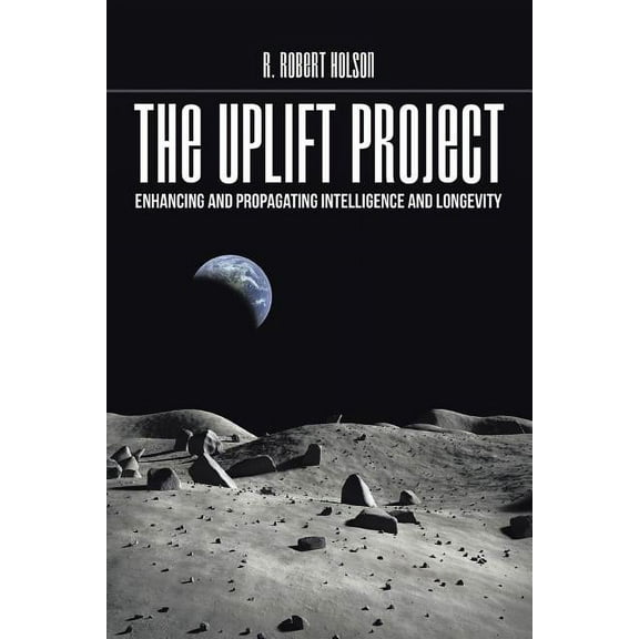 Uplift Project : Enhancing and Propagating Intelligence and Longevity