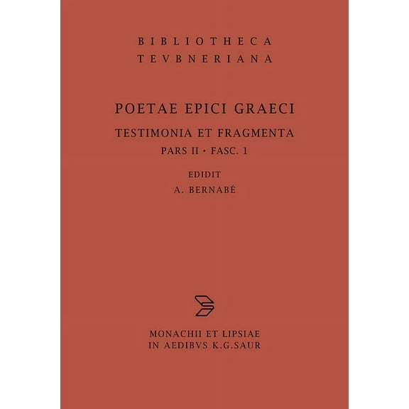 Bibliotheca Scriptorum Graecorum Et Roma Orphicorum Et Orphicis Similium Testimonia, Book 1, (Hardcover)