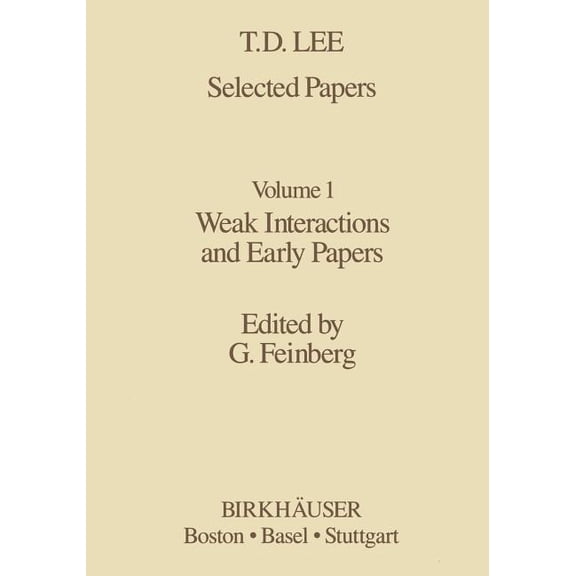 Contemporary Physicists Selected Papers: Weak Interactions and Early Papers, Book 1, (Paperback)