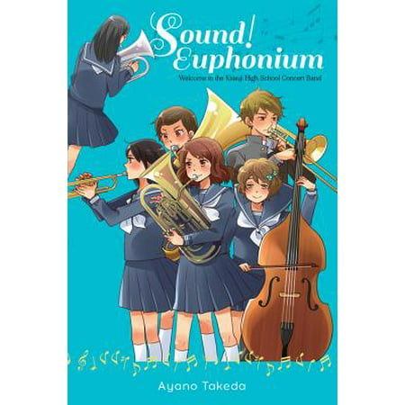 Sound! Euphonium (light novel) : Welcome to the Kitauji High School Concert
