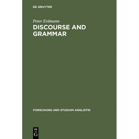 Forschung Und Studium Anglistik Discourse and Grammar: Focussing and Defocussing in English, Book 4, (Hardcover)