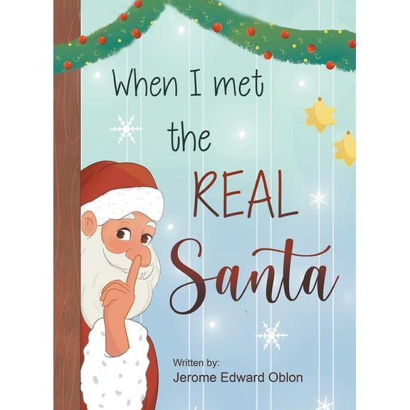 When I Met The Real Santa, (Hardcover)