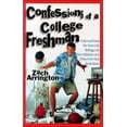 thumbnail image 1 of Pre-Owned Confessions of a College Freshman: A Survival Guide for Dorm Life, Biology Lab, the Cafeteria, and Other First-Year Adventures (Paperback) 1589196600 9781589196605, 1 of 1