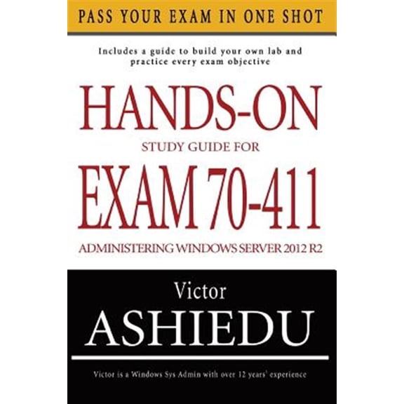 Pre-Owned Hands-On Study Guide for Exam 70-411: Administering Windows Server 2012 R2