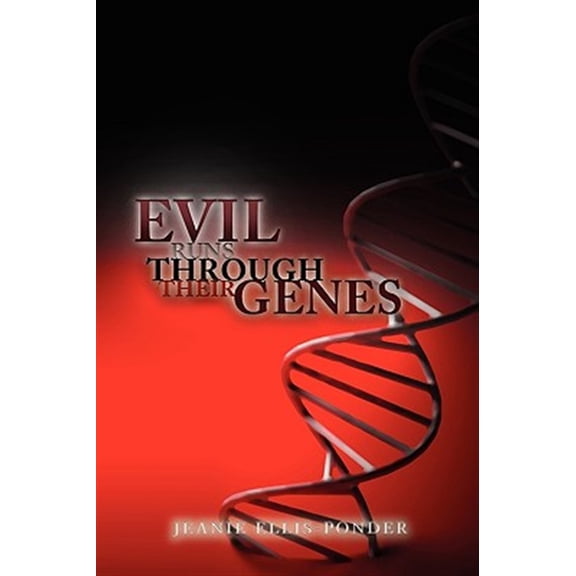 Pre-Owned Evil Runs Through Their Genes (Paperback) by Jeanie Ellis-Ponder