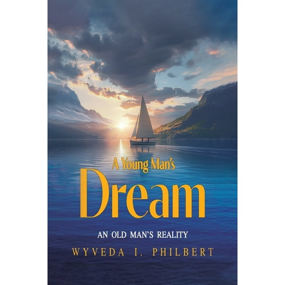 A Young Man's Dream: An Old Man's Reality, (Paperback)