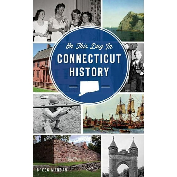 On This Day in Connecticut History (Hardcover)