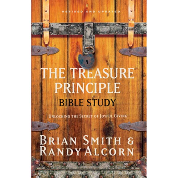 Pre-Owned The Treasure Principle Bible Study: Discovering the Secret of Joyful Giving (Paperback 9781590526200) by Randy Alcorn, Brian Smith