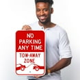 thumbnail image 2 of No Parking Any Time Sign, Tow Away Zone Sign,, 2 of 8